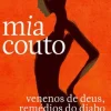 Venenos de Deus, Remédios do Diabo de Mia Couto - Livro de Bolso