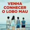Venha Conhecer o Lobo Mau de Mário Cordeiro