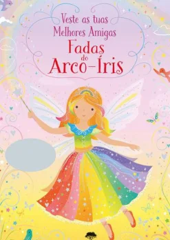 Veste as Tuas Melhores Amigas - Fadas do Arco-Íris