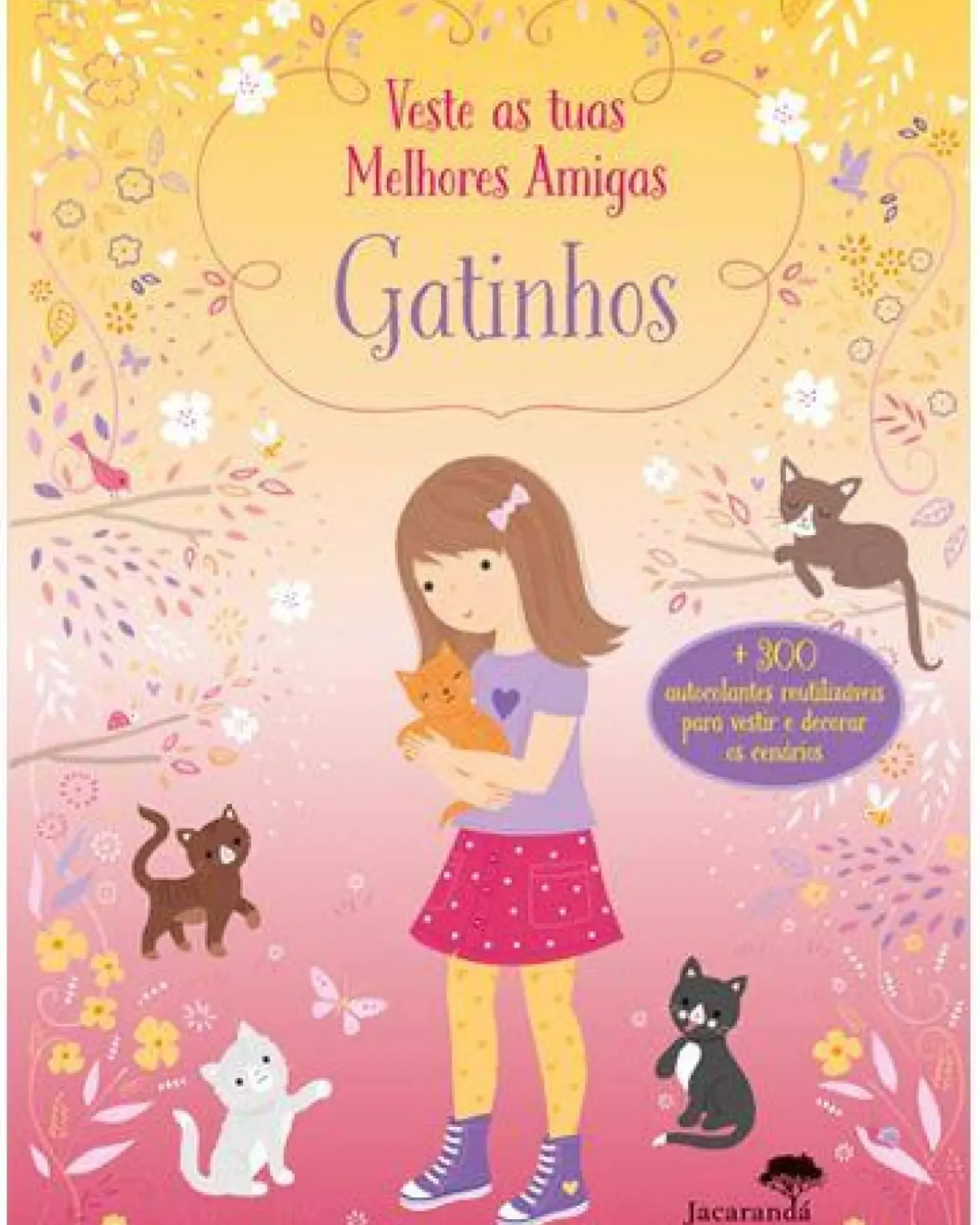 Veste as Tuas Melhores Amigas - Gatinhos