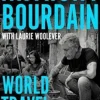 Viagens Pelo Mundo - um Guia Irreverente de Anthony Bourdain e Laurie Woolever