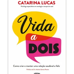 Vida a Dois de Catarina Lucas