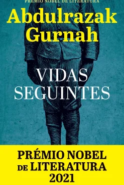 Vidas Seguintes de Abdulrazak Gurnah
