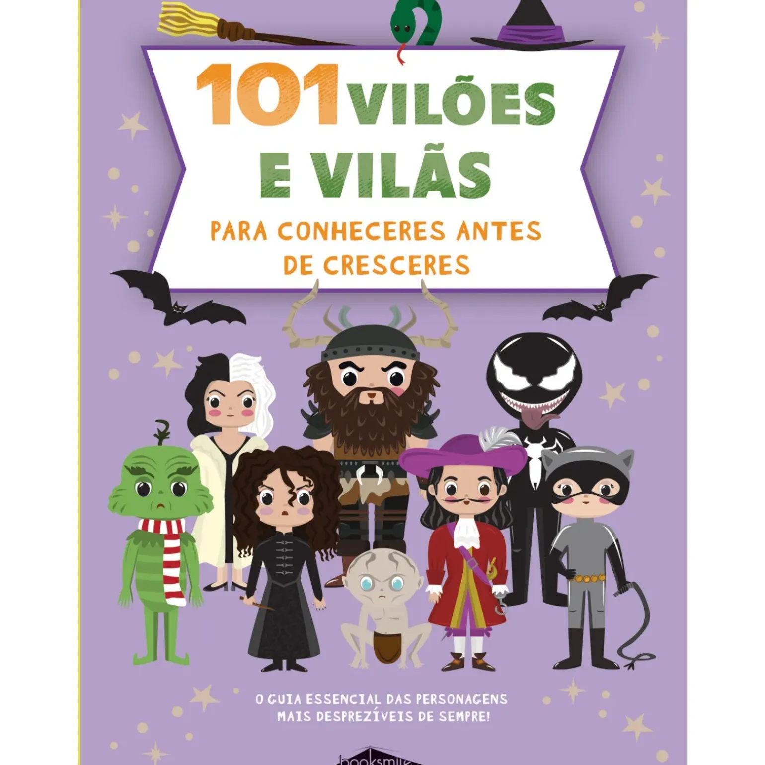 101 Vilões e Vilãs para Conheceres Antes de Cresceres de Francisca Cunha Rêgo