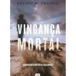 Vingança Mortal de Bruno M. Franco