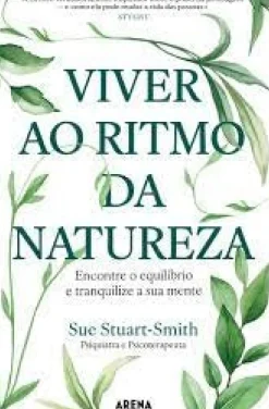 Viver ao Ritmo da Natureza de Sue Stuart-Smith