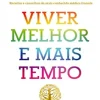 Viver Melhor e Mais Tempo de Michel Cymes