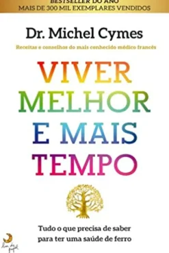 Viver Melhor e Mais Tempo de Michel Cymes