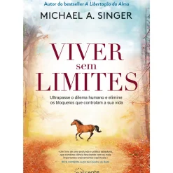 Viver sem Limites de Michael A. Singer