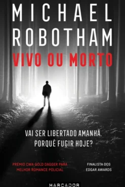 Vivo ou Morto de Michael Robotham