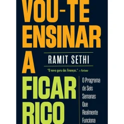 Vou-Te Ensinar A Ficar Rico de Ramit Sethi