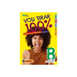 Vou Tirar 100% - 8.º Ano - Volume 1 Cadernos de Revisão
