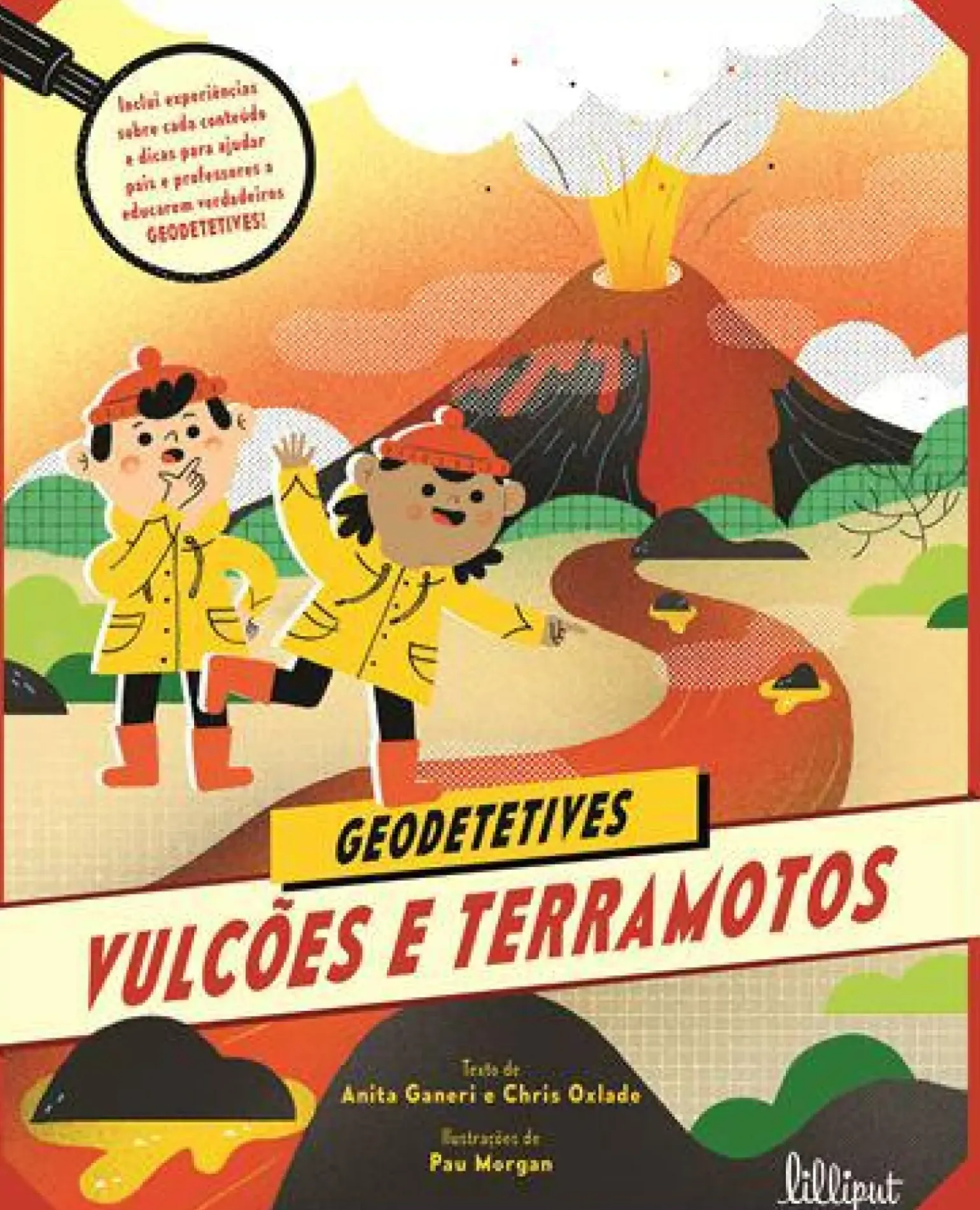 Vulcões e Terramotos de Anita Ganeri e Chris Oxlade - Geodetetives N.º 1