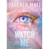 Watch Me (The Shatter Me Series: The New Republic, 1) de Tahereh Mafi