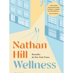 Wellness de Nathan Hill