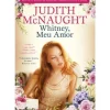 Whitney, Meu Amor de Judith McNaught