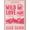 Wild Love - Amor Selvagem Livro 1 de Elsie Silver