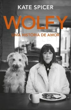 Wolfy de Kate Spicer - Uma História de Amor