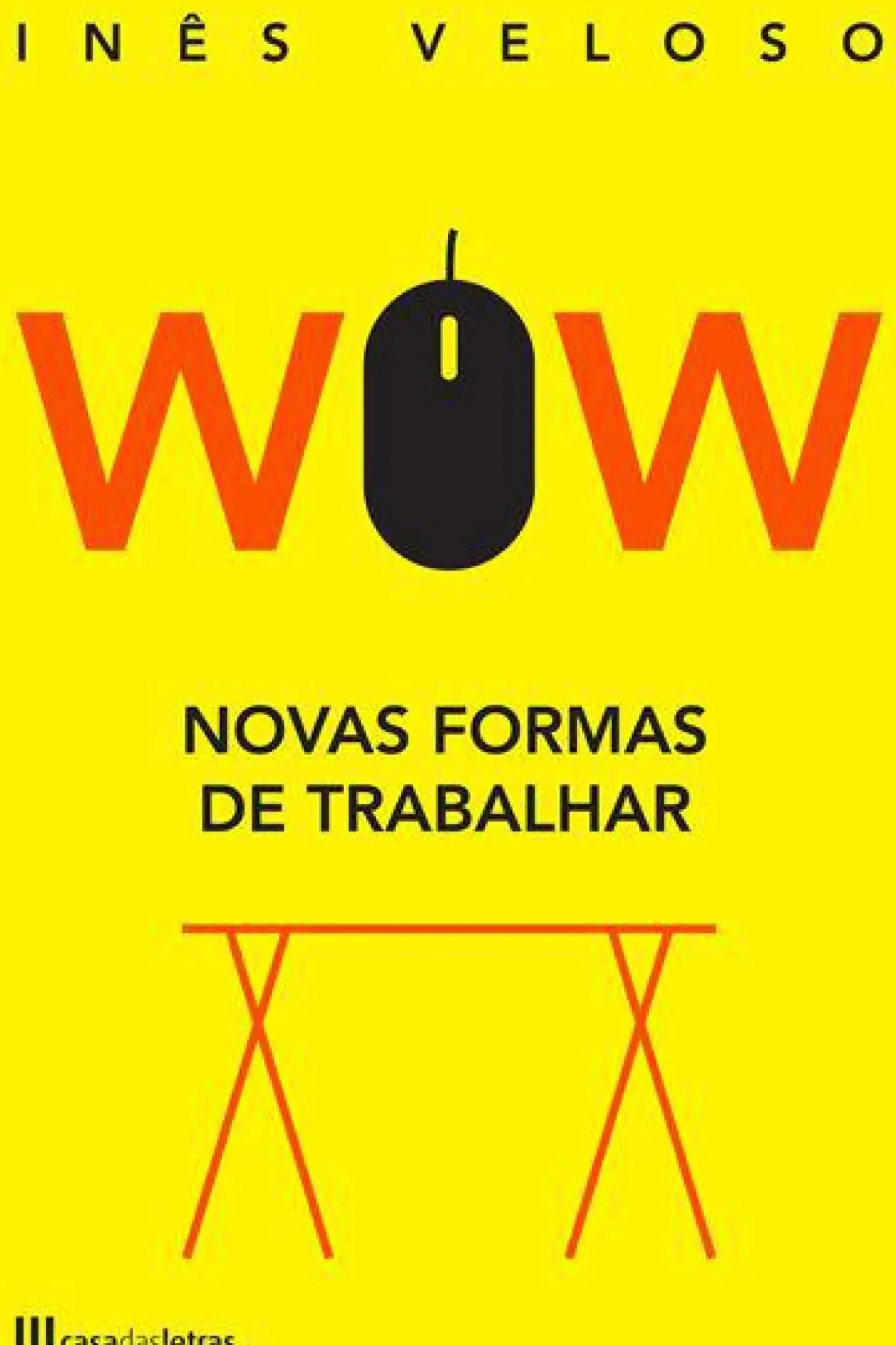 WOW - Novas Formas de Trabalhar de Inês Veloso
