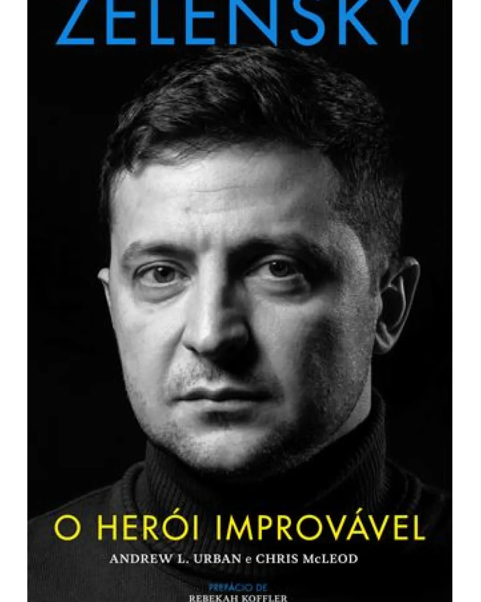 Zelensky - o Herói Improvável de Andrew L. Urban e Chris Mcleod