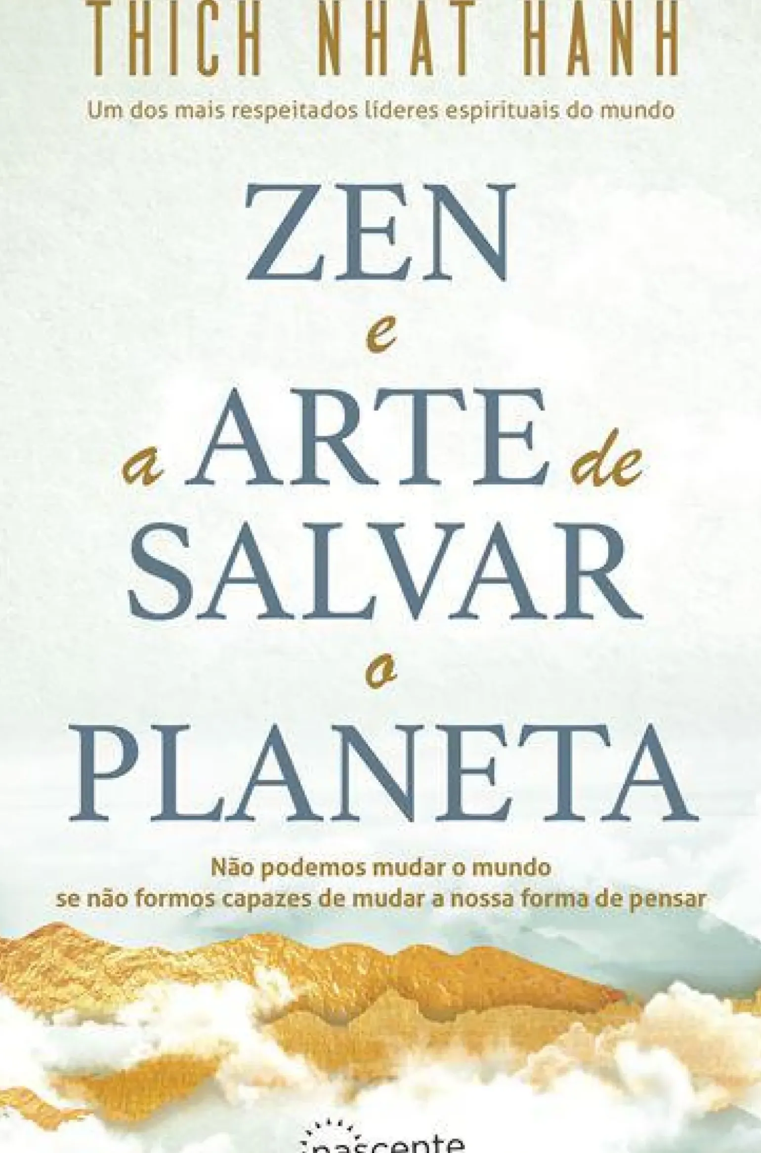 Zen e a Arte de Salvar o Planeta de Thich Nhat Hanh